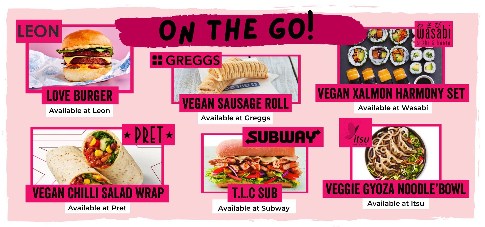 on the go. pret, greggs, wasabi, itsu, subway